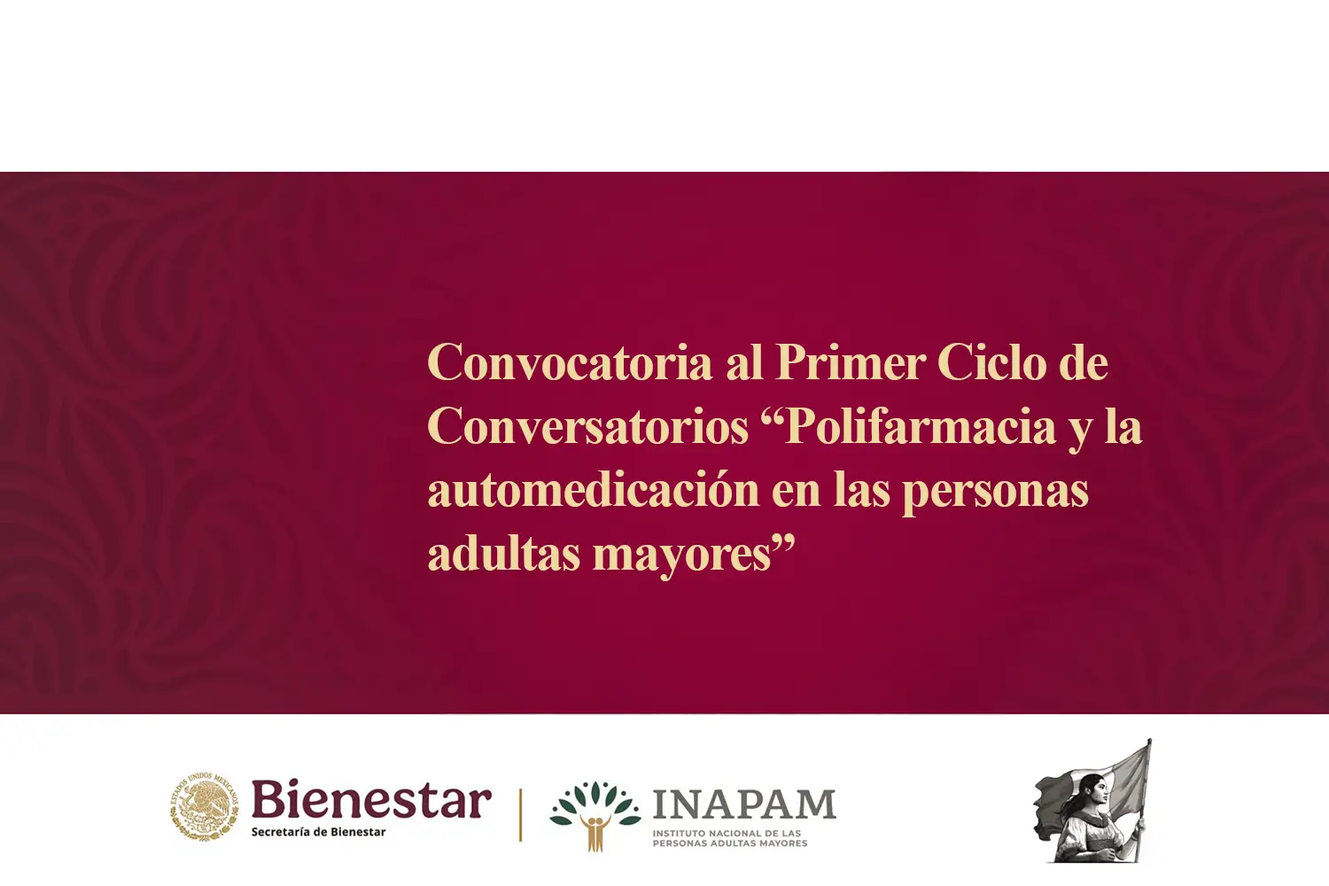 Convocatoria al Primer Ciclo de Conversatorios "Polifarmacia y la automedicación en las personas adultas mayores"